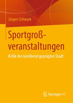 Sportgroßveranstaltungen (eBook, PDF) - Schwark, Jürgen