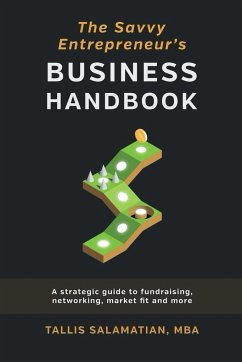 Savvy Entrepreneurs Business Handbook - Salamatian, Tallis