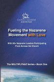 Fueling the Nazarene Movement with Love