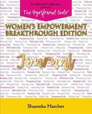 The Gyrlfriend Code Women's Empowerment Breakthrough Edition Journal: Sia Moiwa Version