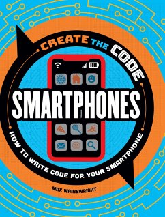 Create the Code: Smartphones - Wainewright, Max