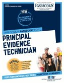 Principal Evidence Technician (C-2750): Passbooks Study Guide Volume 2750