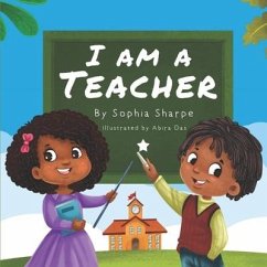 I am a Teacher - Sharpe, Sophia Evette