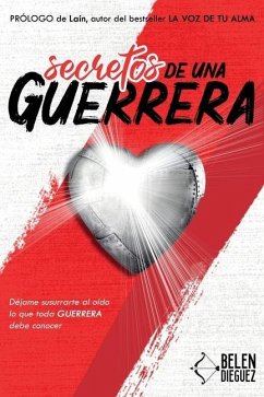 Secretos de una Guerrera - Diéguez Mora, Belén