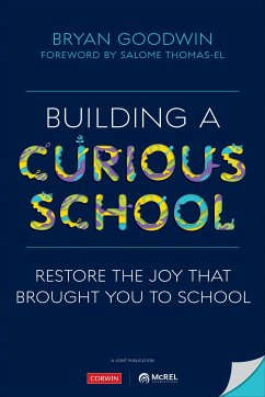 Building a Curious School - Goodwin, Bryan