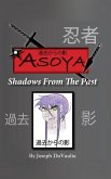 Asoya; Shadows From the Past (&#36942;&#21435;&#12363;&#12425;&#12398;&#24433;)