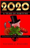 2020: A Year of Fortune: 365 Statements that Motivate, Inspire & Encourage