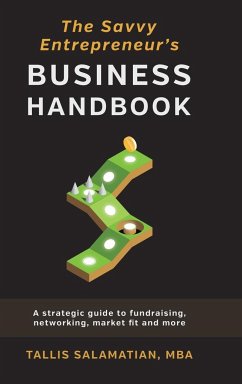 The Savvy Entrepreneur's Business Handbook - Salamatian, Tallis