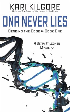 DNA Never Lies - Kilgore, Kari