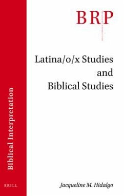 Latina/O/X Studies and Biblical Studies - M Hidalgo, Jacqueline