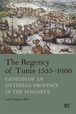 The Regency of Tunis, 1535-1666