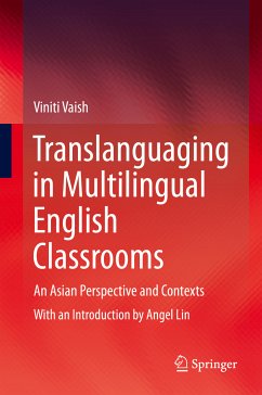 Translanguaging in Multilingual English Classrooms (eBook, PDF) - Vaish, Viniti