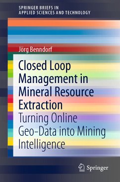 Closed Loop Management in Mineral Resource Extraction (eBook, PDF) - Benndorf, Jörg