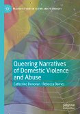 Queering Narratives of Domestic Violence and Abuse (eBook, PDF)