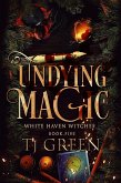 Undying Magic (White Haven Witches, #5) (eBook, ePUB)