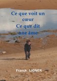 Ce que voit un coeur Ce que dit une âme (eBook, ePUB)