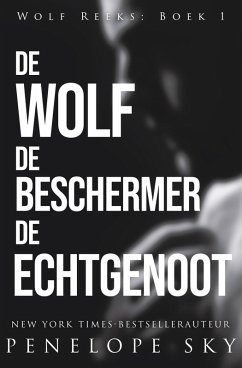 Cover De wolf De beschermer De echtgenoot (Wolf (Dutch), #1) (eBook, ePUB)