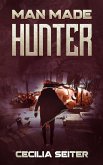Man Made Hunter (eBook, ePUB)
