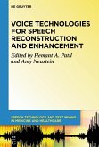 Voice Technologies for Speech Reconstruction and Enhancement (eBook, ePUB)
