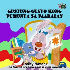 Gustung-gusto Kong Pumunta Sa Paaralan (eBook, ePUB) - Admont, Shelley; Books, KidKiddos