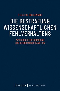 Die Bestrafung wissenschaftlichen Fehlverhaltens (eBook, PDF) - Hesselmann, Felicitas