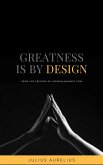 Greatness is by Design (Imperial Mastery) (eBook, ePUB)