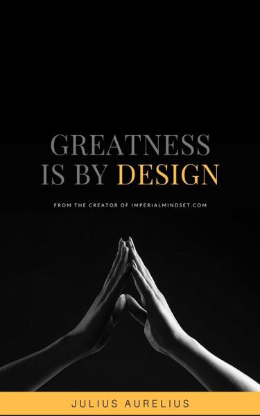 Greatness is by Design (Imperial Mastery) (eBook, ePUB)