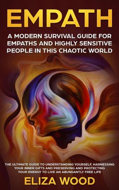 Empath: A Modern Survival Guide for Empaths and Highly Sensitive People in This Chaotic World (eBook, ePUB) - Govender, Jasveer