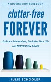 Clutter-Free Forever (Nourish Your Soul) (eBook, ePUB)