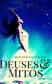 Deuses e Mitos (eBook, ePUB)
