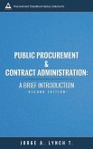 Public Procurement and Contract Administration: A Brief Introduction (Procurement ClassRoom Series, #1) (eBook, ePUB)
