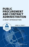 Public Procurement and Contract Administration: A Brief Introduction (Procurement ClassRoom Series, #1) (eBook, ePUB)