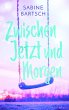 Zwischen Jetzt und Morgen (eBook, ePUB) - Bild 1