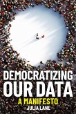 Democratizing Our Data (eBook, ePUB) Democratizing Our Data (eBook, ePUB)