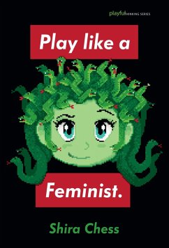 Play like a Feminist. (eBook, ePUB) - Chess, Shira