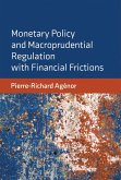 Monetary Policy and Macroprudential Regulation with Financial Frictions (eBook, ePUB)