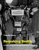 Remaking Berlin (eBook, ePUB)