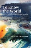 To Know the World (eBook, ePUB)