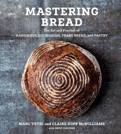 Mastering Bread (eBook, ePUB) - Vetri, Marc; Kopp McWilliams, Claire; Joachim, David