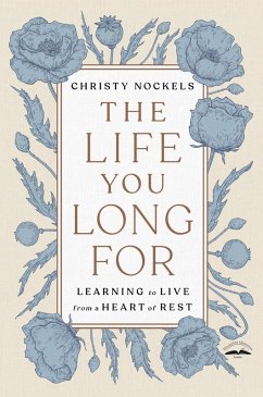 The Life You Long For (eBook, ePUB) - Nockels, Christy