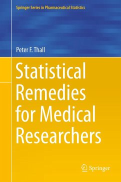 Statistical Remedies for Medical Researchers - Thall, Peter F.