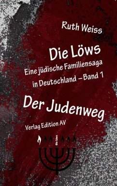 Die Löws: Der Judenweg - Weiss, Ruth