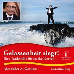 Gelassenheit siegt! - Gorjinia, Alexander A.