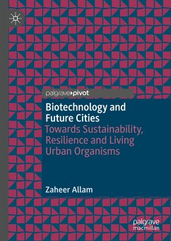 Biotechnology and Future Cities - Allam, Zaheer