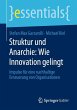 Struktur und Anarchie: Wie Innovation... - Bild 1