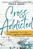 Cross Addicted