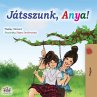 Let's play, Mom! (Hungarian Book) - Bild 1