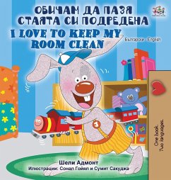 I Love to Keep My Room Clean (Bulgarian English Bilingual Book) - Admont, Shelley; Books, Kidkiddos