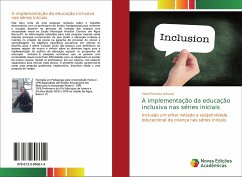 A implementação da educação inclusiva nas séries iniciais - Amaral, Vilani Ferreira