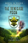 The Renegade Psion (Virasana Empire: Sir Yaden, #3) (eBook, ePUB) The Renegade Psion (Virasana Empire: Sir Yaden, #3) (eBook, ePUB)